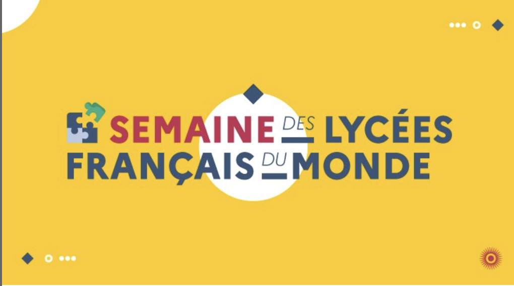 semaine des LYCEE FRANCAIS DU MONDE
